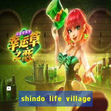 shindo life village blaze private server codes